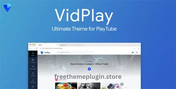 VidPlay v3.1 – The Ultimate PlayTube Theme VidPlay v3.1 – The Ultimate PlayTube Theme