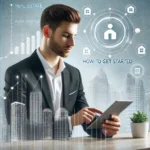 Real Estate Investment: How to Get Started with Minimal Capital
